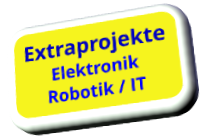 Extraprojekte Robotik / IT Elektronik