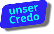 unser  Credo