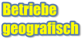 Betriebe  geografisch